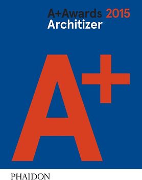 Architizer: A+ Awards 2015