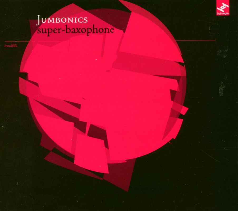 Jumbonics - Super Baxophone