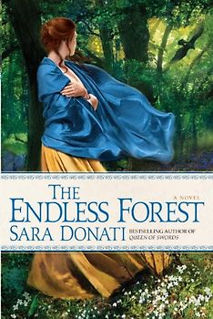 The Endless Forest: A Novel - Donati, Sara