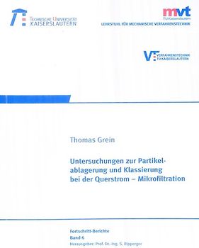 Untersuchungen zur Partikelablagerung und Klassierung bei der Querstrom-Mikrofiltration