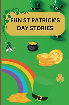 Fun St Patrick's Day Stories: Short Stories for St Patrick's Day