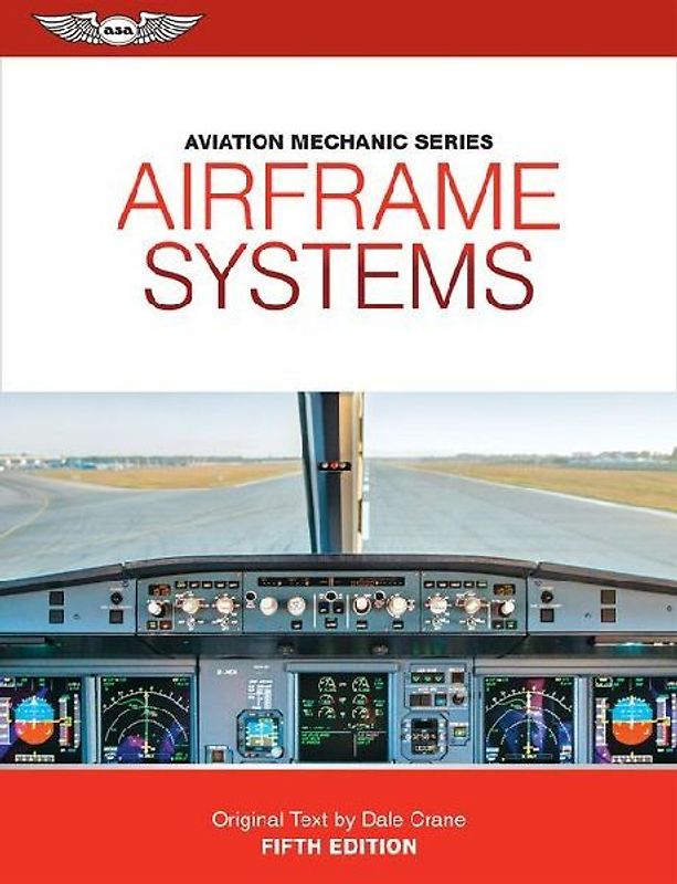 Aviation Mechanic Series: Airframe Systems