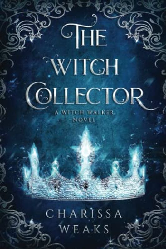The Witch Collector (Witch Walker, Band 1)