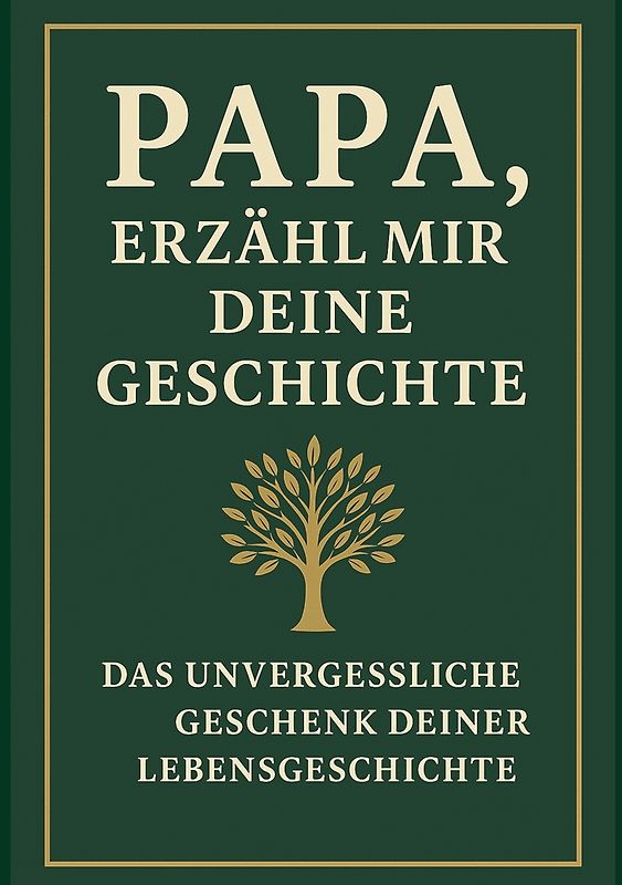 Papa, erzähl mir deine Geschichte