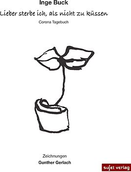 Lieber sterbe ich, als nicht zu küssen