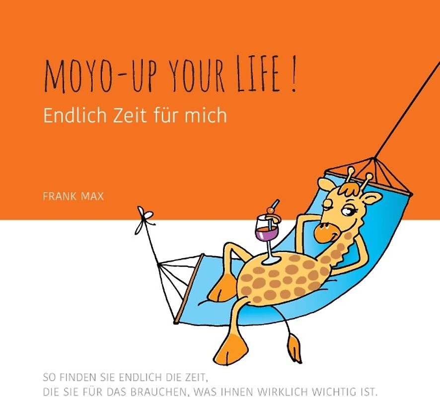 Moyo up your life! Endlich Zeit für mich