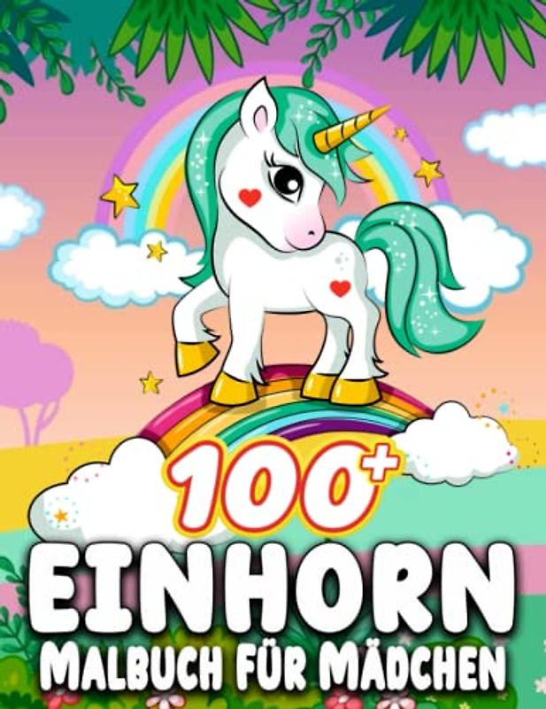 Einhorn Malbuch Für Mädchen: Großartig Einhorn Ausmalbuch Für Kinder Von 4-8 Jahren Mit Schönen Ausmalbildern