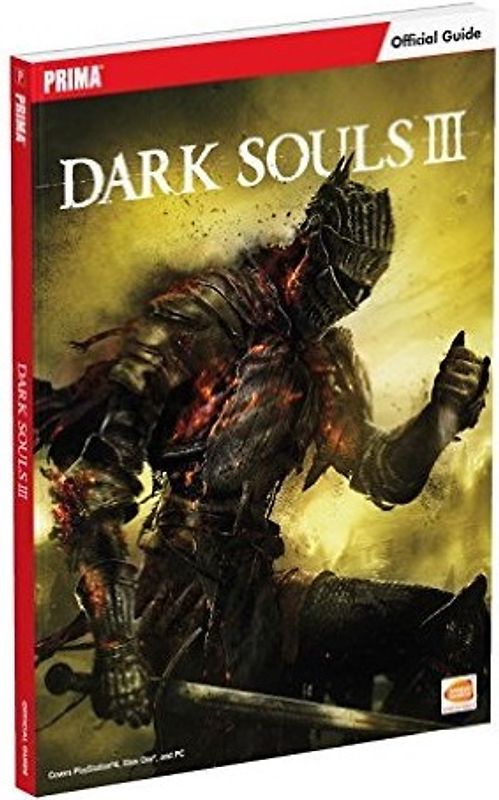 Dark Souls III: Prima Official Game Guide [Paperback]
