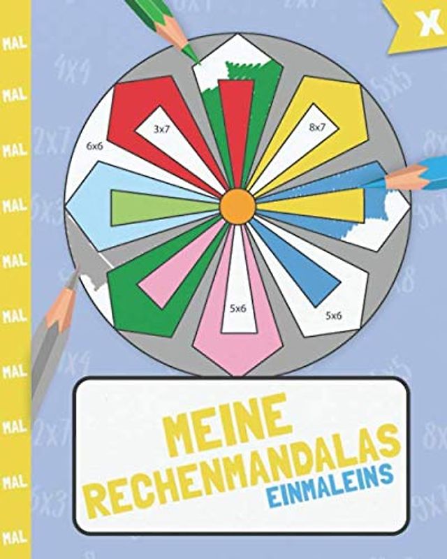 Meine Rechenmandalas: Das kleine Einmaleins mit tollen Rechenmandalas trainieren!