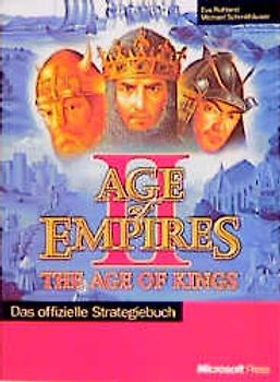 Age of Empires II - The Age of Kings. Das offizielle Strategiebuch