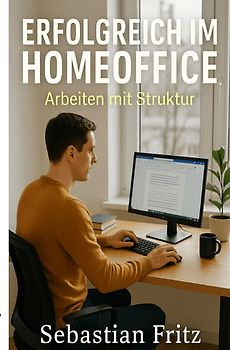 Erfolgreich im Homeoffice