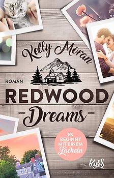 Redwood Dreams – Es beginnt mit einem Lächeln