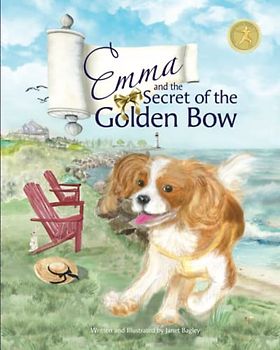 Emma and the Secret of the Golden Bow: The Cavalier Kind Charles Spaniel Becomes a True Yoga Queen