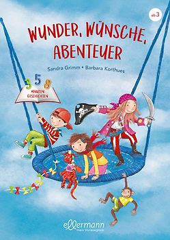 3-5-8 Minutengeschichten. Wunder, Wünsche, Abenteuer