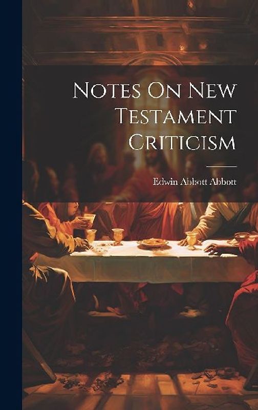 Notes On New Testament Criticism