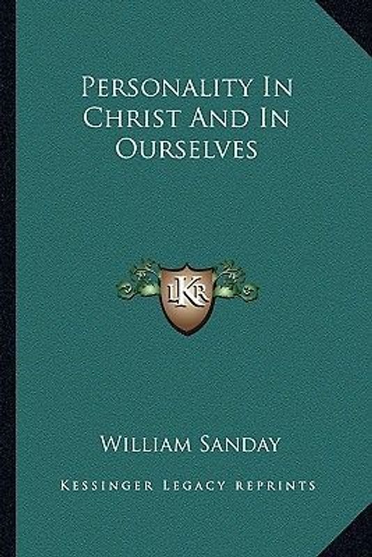 Personality In Christ And In Ourselves