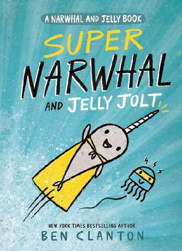 Super Narwhal and Jelly Jolt