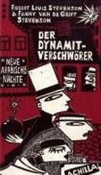 Der Dynamitverschwörer. Weitere Neue Arabische Nächte