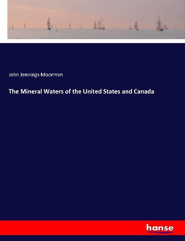 The Mineral Waters of the United States and Canada