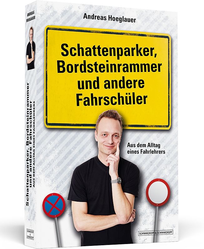 Schattenparker, Bordsteinrammer und andere Fahrschüler