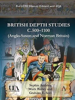 British Depth Studies c500-1100 (Anglo-Saxon and Norman Britain)