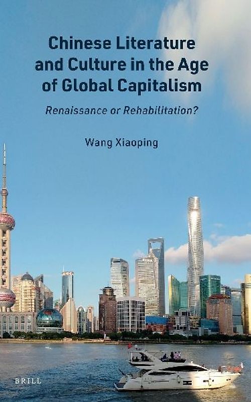 Chinese Literature and Culture in the Age of Global Capitalism