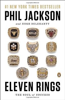 Eleven Rings: The Soul of Success - Jackson, Phil