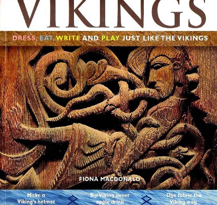 Vikings: Dress, Eat, Write and Play Just Like the Vikings (Hands-On History) - Macdonald, Fiona