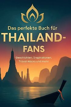 Das perfekte Buch für Thailand-Fans