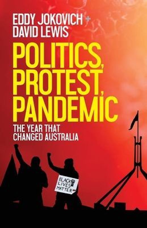 Politics, Protest, Pandemic