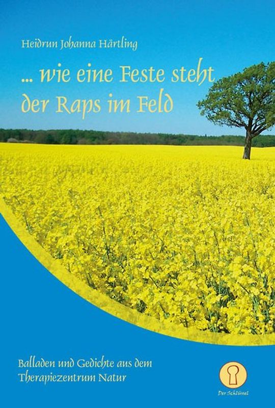 ... wie eine Feste steht der Raps im Feld