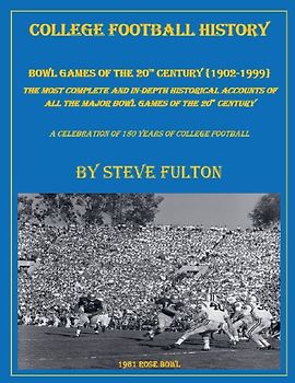 College Football History "Bowl Games of the 20th Century"