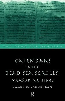 Calendars in the Dead Sea Scrolls