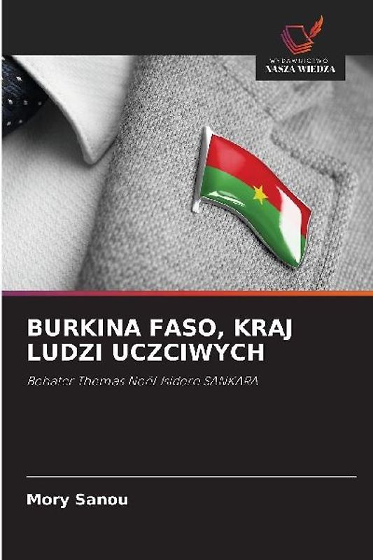 BURKINA FASO, KRAJ LUDZI UCZCIWYCH