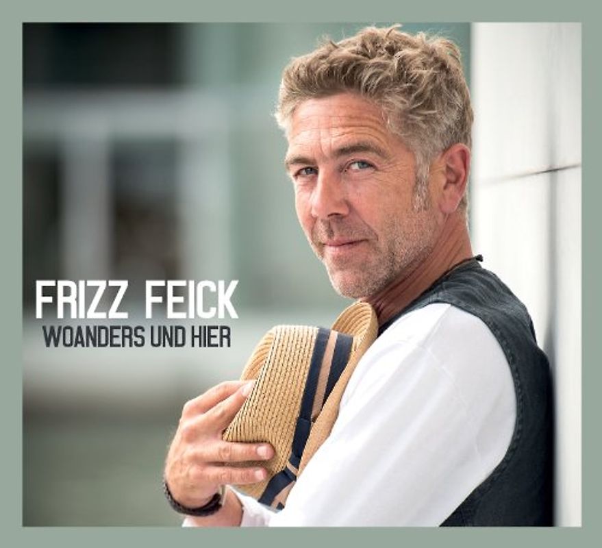 Feick,Frizz - Woanders und Hier