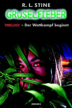 Gruselfieber / Thrillogy - Der Wettkampf beginnt