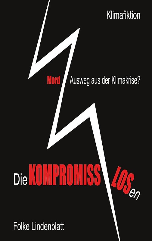 Die Kompromisslosen