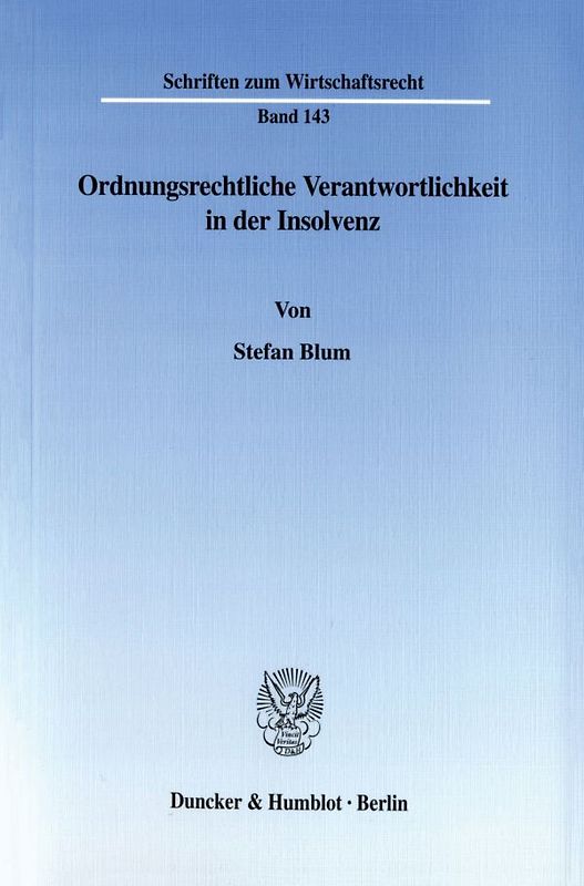 Ordnungsrechtliche Verantwortlichkeit in der Insolvenz.
