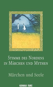 Stimme des Nordens in Märchen und Mythen - Märchen und Seele