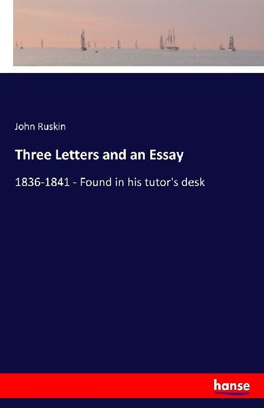 Three Letters and an Essay