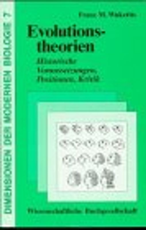 Dimensionen der modernen Biologie / Evolutionstheorien. Historische Voraussetzungen, Positionen, Kritik