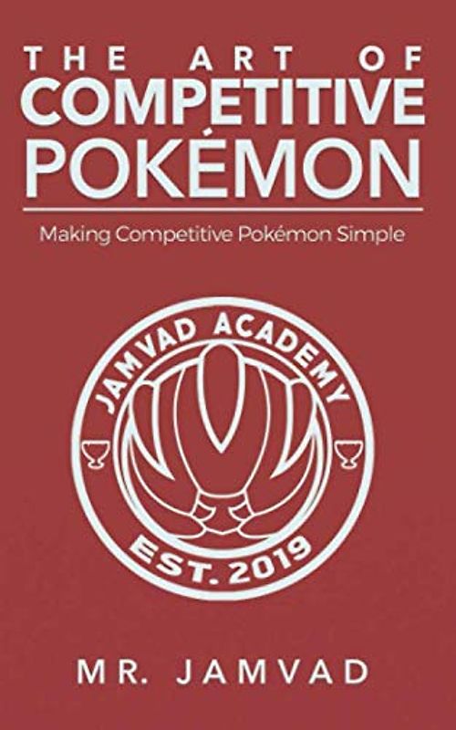 The Art OF Competitive Pokémon