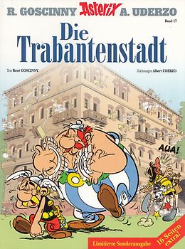 Asterix: Band 17 - Die Trabantenstadt - R. Goscinny & A. Uderzo [Limitierte Sonderausgabe, Broschiert]