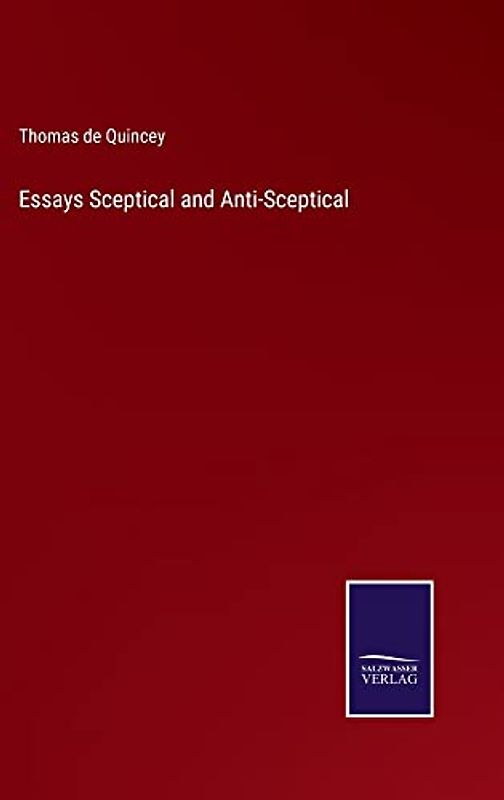 Essays Sceptical and Anti-Sceptical