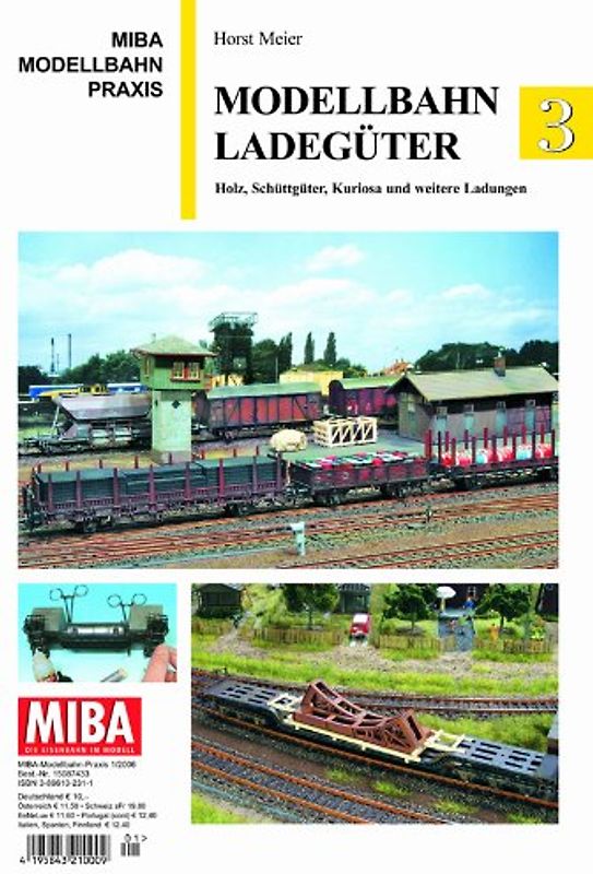 Modellbahn Ladegüter 3. Holz, Schüttgüter, Kuriosa und weitere Ladungen