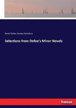 Selections from Defoe's Minor Novels