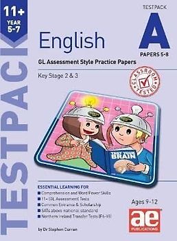 11+ English Year 5-7 Testpack A Papers 5-8: GL Assessment Style Practice Papers