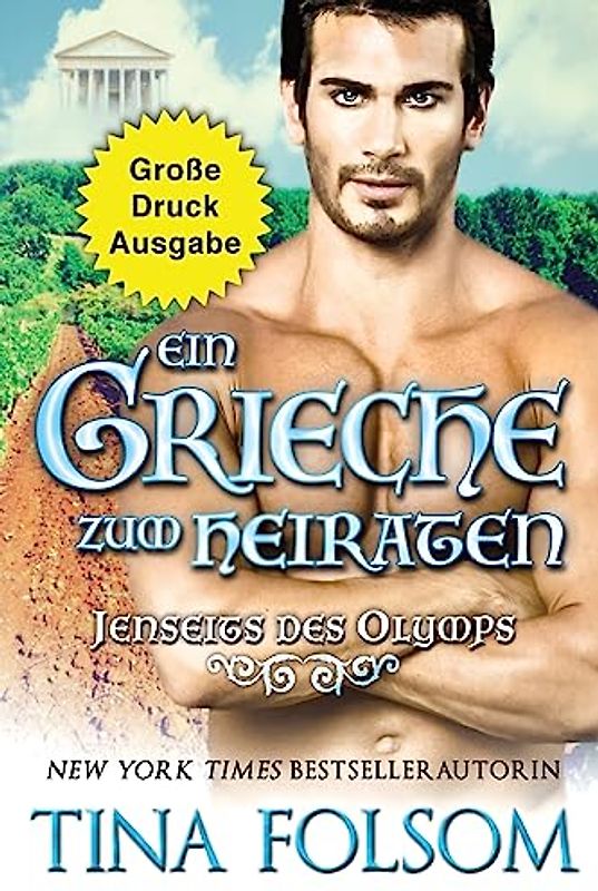 Ein Grieche zum Heiraten (Große Druckausgabe) (Jenseits Des Olymps, Band 2)