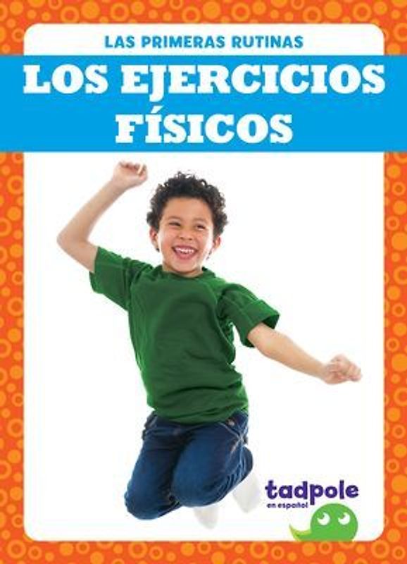 Los Ejercicios Físicos (Exercising)