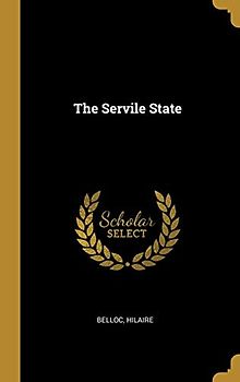 The Servile State